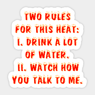 Two Rules For This Heat... Sticker